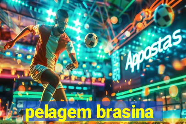 pelagem brasina